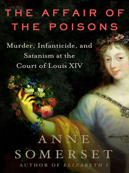 Title details for The Affair of the Poisons by Anne Somerset - Wait list